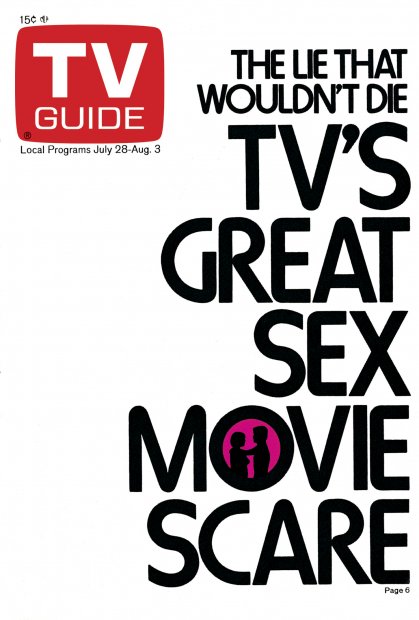 TV Guide cover - TV's Great Sex Movie Scare - July 28, 1973