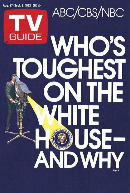 TV Guide cover - Who's Toughest on the White House--And Why - August 27, 1983