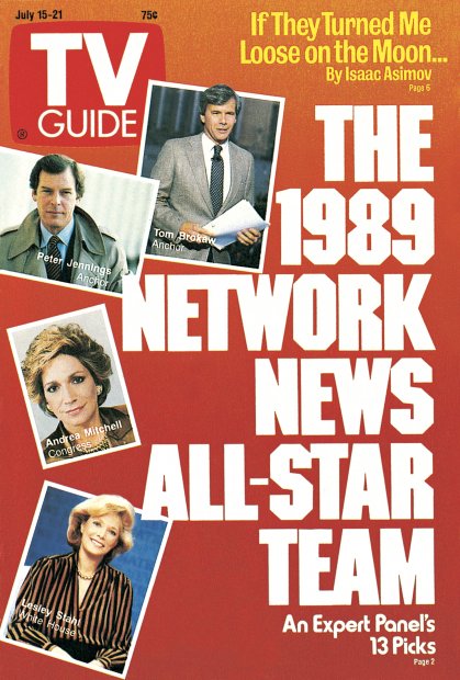 TV Guide cover - Tom Brokaw, Peter Jennings, Andrea Mitchell, Lesley Stahl - July 15, 1989