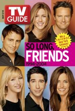 TV Guide cover - Jennifer Aniston, Courteney Cox Arquette, Lisa Kudrow, Matt LeBlanc, Matthew Perry, David Schwimmer - May 2, 2004