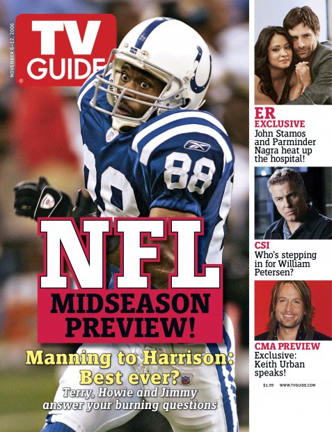 TV Guide cover - Marvin Harrison, Parminder Nagra, William Petersen, Troy Polamalu, Clinton Portis, John Stamos, Keith Urban - November 6, 2006