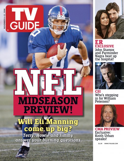 TV Guide cover - Eli Manning, Parminder Nagra, William Petersen, Troy Polamalu, Clinton Portis, John Stamos, Keith Urban - November 6, 2006
