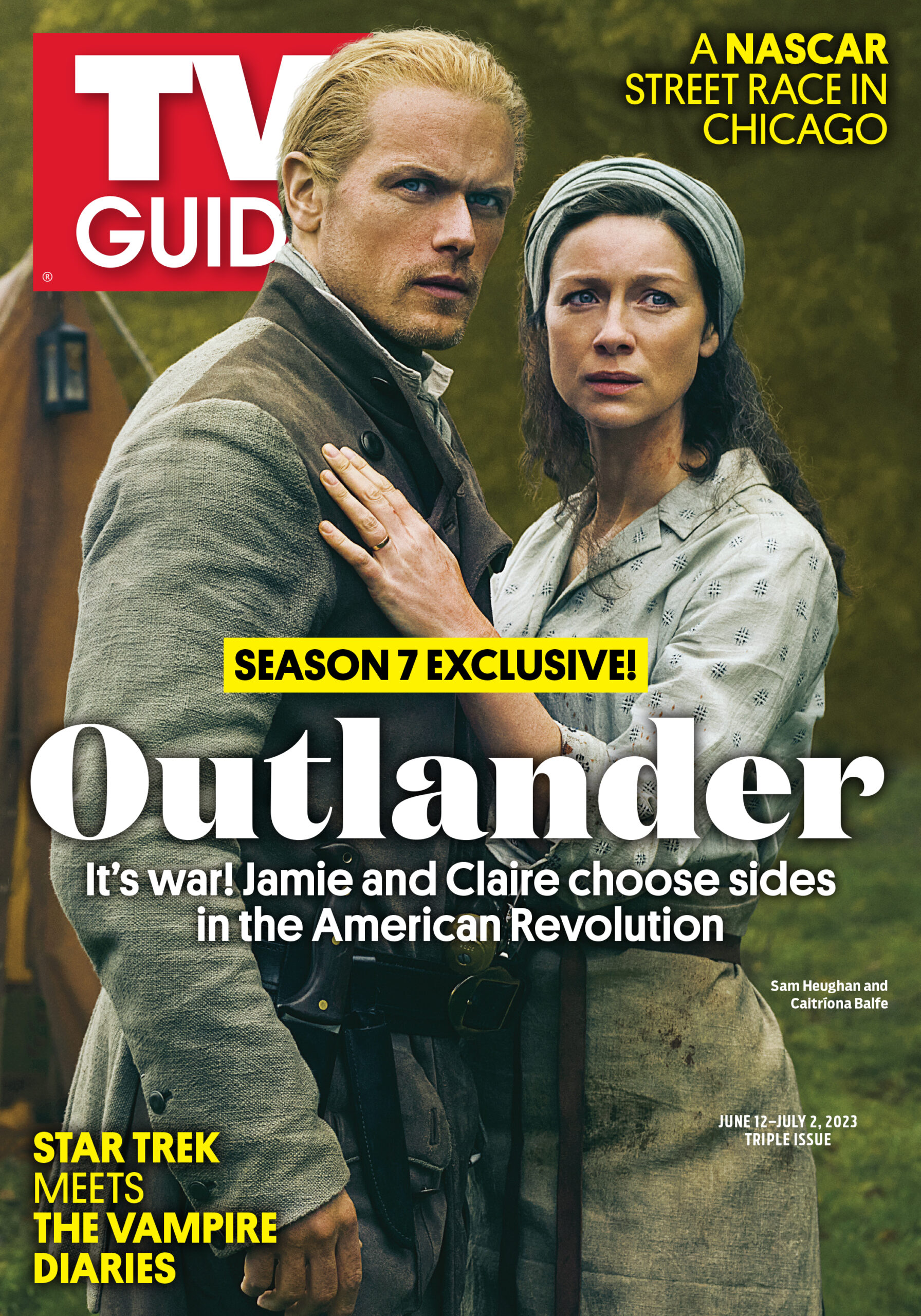 A NASCAR RACE IN CHICAGO; SEASON 7 EXCLUSIVE! OUTLANDER: It's war! Jamie and Claire choose sifes in the American Revolution; STAR TREAK MEETS THE VAMPIRE DIARIES