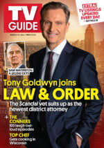 EXTRA! TV LISTINGS UPDATED EVERY DAY--SEE PAGE 38; SAM WATERSON: A LEGEND EXITS; TONY GOLDWYN JOINS LAW & ORDER: THE SCANDAL VET SUITS UP AS THE NEWEST DISTRICT ATTORNEY; THE CONNERS: 100 LAUGH OUT LOUD EPISODES; TOP CHEF GETS COOKING IN WISCONSIN