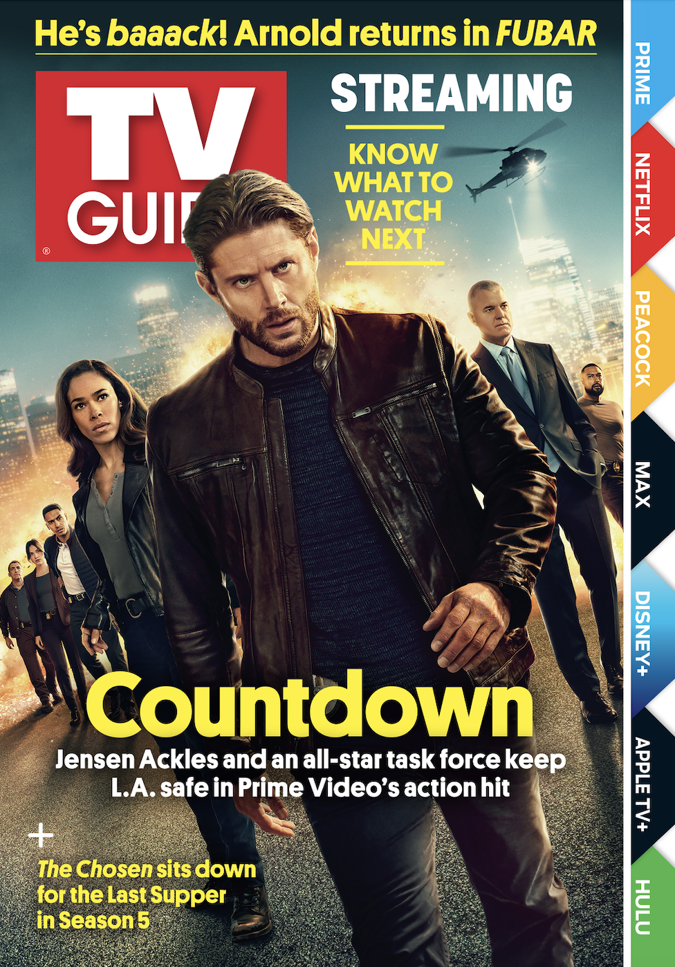 HE'S BAAAACK! ARNOLD RETURNS IN FUBAR; STREAMING: KNOW WHAT TO WATCH NEXT; COUNTDOWN: JENSEN ACKLES AND AN ALL-STAR TASK FORCE KEEP LA SAFE IN PRIME VIDEO'S ACTION HIT; THE CHOSEN SITS DOWN TO THE LAST SUPPER IN SEASON 5