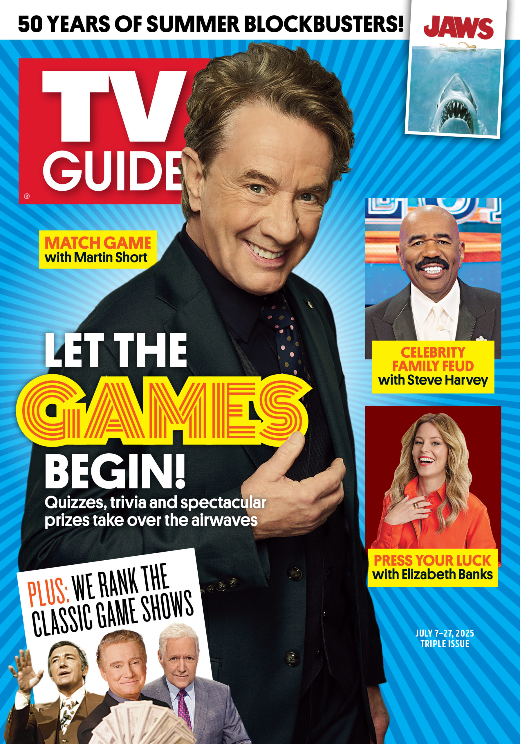 50 YEARS OF SUMMER BLOCKBUSTERS; MATCH GAME WITH MARTIN SHORT; LET THE GAMES BEGIN! QUIZZES, TRIVIA AND SPECTACULAR PRIZES TAKE OVER THE AIRWAVES; CELEBRITY FAMILY FEUD WITH STEVE HARVEY; PRESS YOUR LUCK WITH ELIZABETH BANKS; PLUS: WE RRANK THE CLASSIC GAME SHOWS