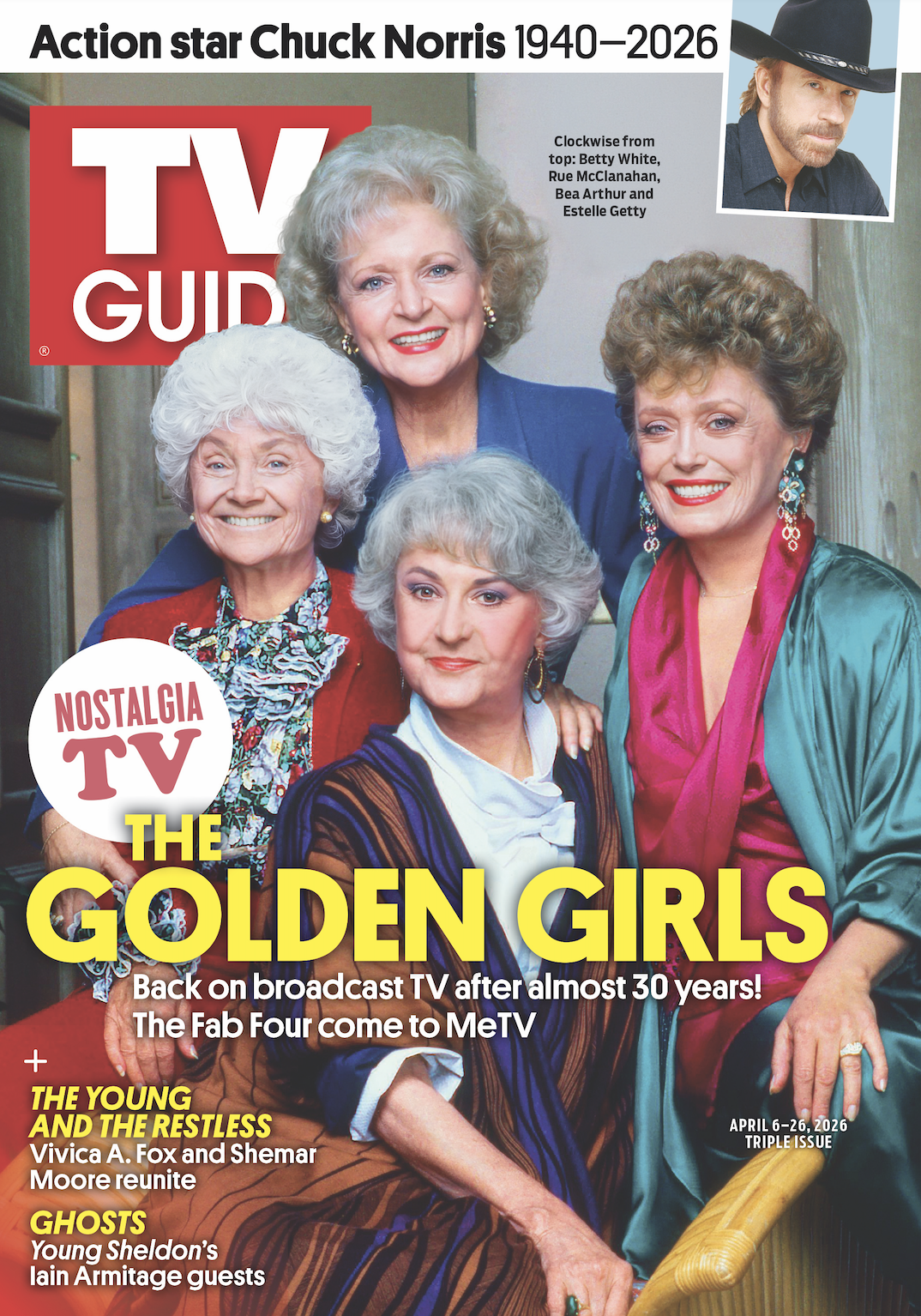 ACTION STAR CHUCK NORRIS 1940-2026; THE GOLDEN GIRLS: BACK ON BROADCAST AFTER ALMOST 30 YEARS! THE FAB FOUR COME TO METV; THE YOUNG AND THE RESTLESS: VIVICA A. FOX AND SHEMAR MOORE REUNITE; GHOSTS: YOUNG SHELDON'S IAIN ARMITAGE GUESTS